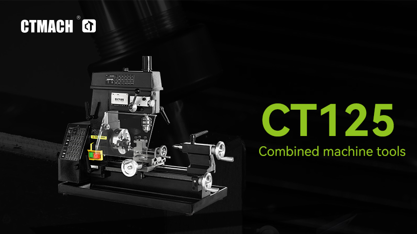 CTMACH CT125 - 7-дюймовый комбинированный токарный/фрезерный станок